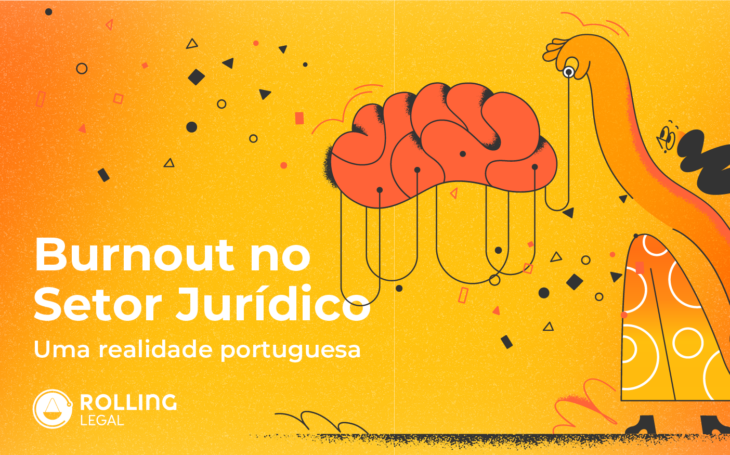 Artigo sobre o Burnout no setor jurídico: a realidade portugues